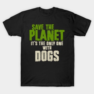 Save The Planet Dog Lover T-Shirt